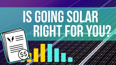 Is Going Solar Right for You_