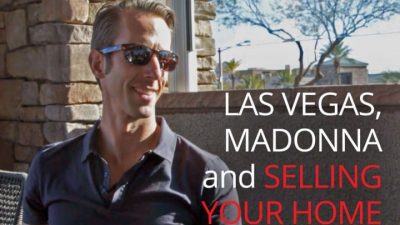 Las Vegas, Madonna, and Selling Your Home