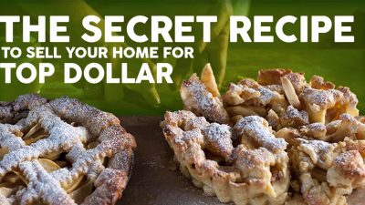 The Secret Recipe to Sell Your Home for Top Dollar